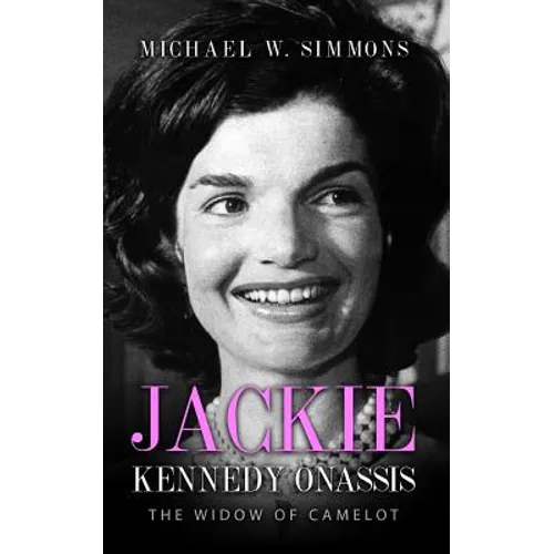Jackie Kennedy Onassis: The Widow Of Camelot - Paperback