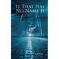 It That Has No Name II: House On Highway 89 - Paperback