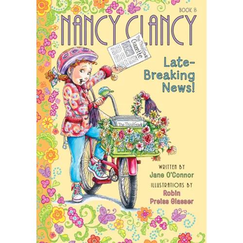 Nancy Clancy, Late-Breaking News!: #8 - Library Binding