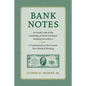Bank Notes: An Inside Look at the Launching of North Carolina's Banking Ascendancy and a Commentary on the Current New World of Banking - Paperback