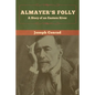 Almayer's Folly: A Story of an Eastern River - Paperback
