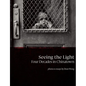 Seeing the Light: Four Decades in Chinatown - Hardcover