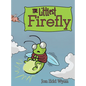 The Littlest Firefly - Hardcover