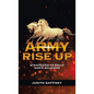 Army Rise Up: Strategies to Equip God's Soldiers - Hardcover