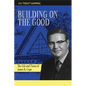 Building on the Good - Paperback