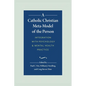 A Catholic Christian Meta-Model of the Person: Integration of Psychology and Mental Health Practice - Hardcover
