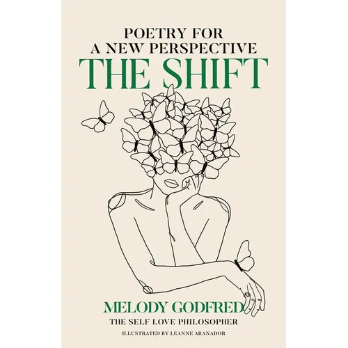 The Shift: Poetry for a New Perspective - Paperback