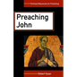Preaching John - Paperback