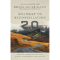 Roadmap to Reconciliation 2.0: Moving Communities Into Unity, Wholeness and Justice - Hardcover