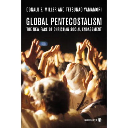Global Pentecostalism: The New Face of Christian Social Engagement [With DVD] - Paperback