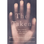 The Taken: True Stories of the Sinaloa Drug War - Paperback