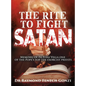 The Rite to Fight Satan: Memoirs of Fr Elias Vella one of the Pope's Top Ten Exorcist Priest's - Hardcover