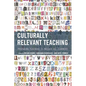 Culturally Relevant Teaching: Preparing Teachers to Include All Learners - Paperback