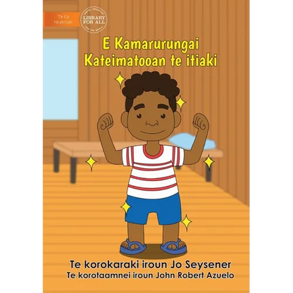 Being Clean Keeps Me Healthy - E Kamarurungai Kateimatooan te itiaki (Te Kiribati) - Paperback