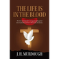 The Life is in the Blood - Paperback