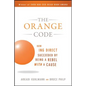 The Orange Code: How ING Direct Succeeded by Being a Rebel with a Cause - Paperback