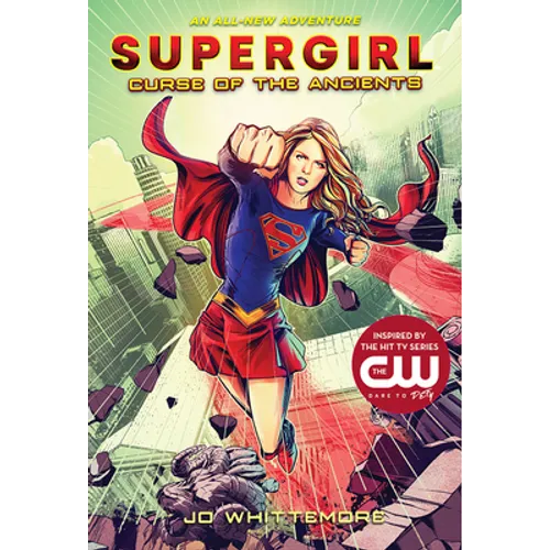 Supergirl: Curse of the Ancients: (Supergirl Book 2) - Hardcover