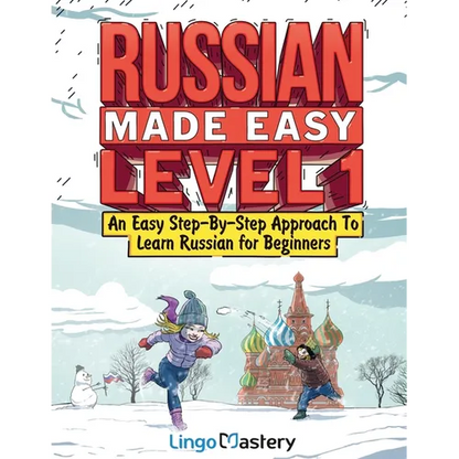 Russian Made Easy Level 1: An Easy Step-By-Step Approach To Learn Russian for Beginners (Textbook + Workbook Included) - Paperback