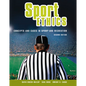 Sport Ethics: Concepts and Cases in Sport and Recreation - Paperback