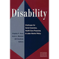Disability: Challenges for Social Insurance, Health Care Financing, and Labor Market Policy - Paperback