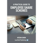 A Practical Guide to Employee Share Schemes - Paperback