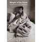 Weight of the Earth: The Tape Journals of David Wojnarowicz - Paperback