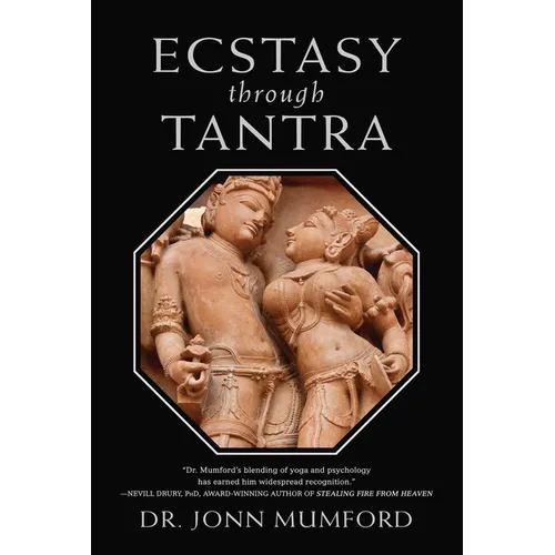 Ecstasy Through Tantra - Hardcover