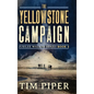 The Yellowstone Campaign - Hardcover