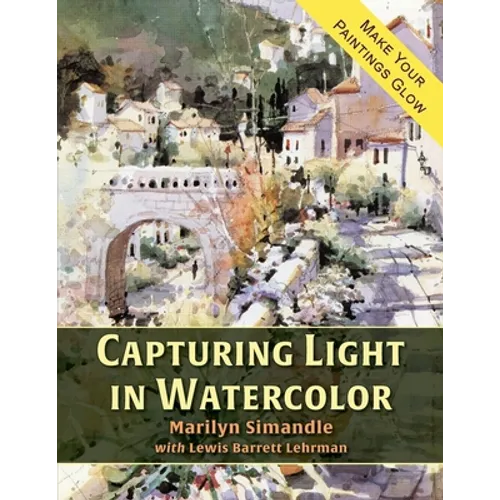 Capturing Light in Watercolor - Paperback