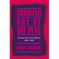 Growing Out of the Plan: Chinese Economic Reform, 1978 1993 - Paperback
