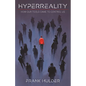 HyperReality: How Our Tools Came to Control Us - Paperback