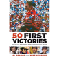 50 First Victories: NASCAR Drivers' Breakthrough Wins - Paperback