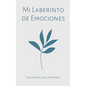 Mi Laberinto de Emociones - Paperback
