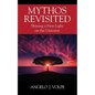 Mythos Revisited: Shining a New Light on the Universe - Paperback