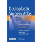 Oculoplastic Surgery Atlas: Cosmetic Facial Surgery - Hardcover