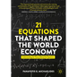 21 Equations That Shaped the World Economy: Understanding the Theory Behind the Equations - Paperback