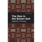 The Man in the Brown Suit - Hardcover