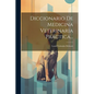 Diccionario De Medicina Veterinaria Práctica... - Paperback