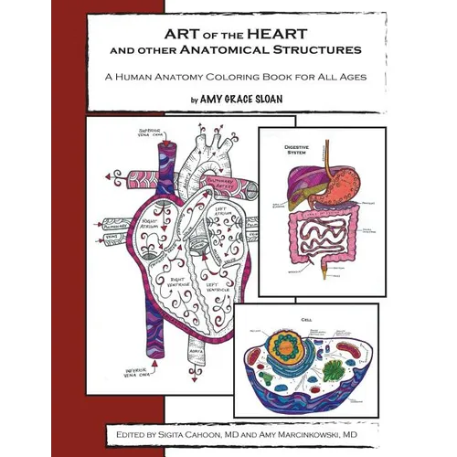 ART of the HEART and other Anatomical Structures: A Human Anatomy Coloring Book - Paperback