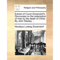Extract of Count Zinzendorf's Discourses on the Redemption of Man by the Death of Christ. by John Wesley, ... - Paperback