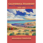 California Standoff: Miners, Indians and Farmers at War 1850-1865 - Paperback