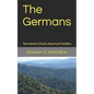 The Germans: Narratives of Early American Families - Paperback