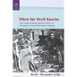 When the Devil Knocks: The Congo Tradition and the Politics of Blackness in Twentieth-Century Panama - Paperback