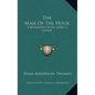 The Man of the Hour: A Biography of Dr. James S. Luckey - Hardcover