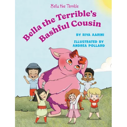 Bella the Terrible's Bashful Cousin - Hardcover
