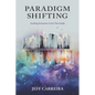 Paradigm Shifting: Guiding Evolution from the Inside - Paperback