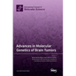Advances in Molecular Genetics of Brain Tumors - Hardcover
