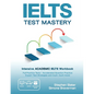 IELTS Test Mastery: Intensive Academic IELTS Workbook - Paperback