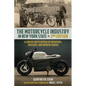 The Motorcycle Industry in New York State, Second Edition: A Concise Encyclopedia of Inventors, Builders, and Manufacturers - Paperback