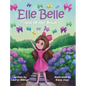 Elle Belle and All Her Bows - Hardcover